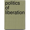 Politics Of Liberation door Enrique Dussel