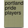 Portland Pride Players door Not Available