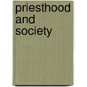 Priesthood And Society door Kenneth Mason