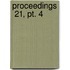 Proceedings  21, Pt. 4