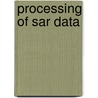 Processing Of Sar Data by Achim Hein