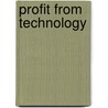 Profit from Technology door Kathi Frank