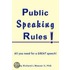 Public Speaking Rules!