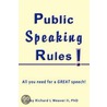 Public Speaking Rules! by Richard L. Weaver Ii