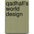 Qadhafi's World Design