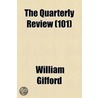 Quarterly Review (101) door William Gifford