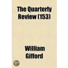 Quarterly Review (153) door William Gifford