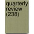 Quarterly Review (238)