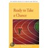 Ready To Take A Chance