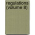 Regulations (Volume 8)