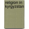 Religion in Kyrgyzstan door Not Available