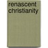 Renascent Christianity