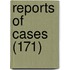 Reports of Cases (171)