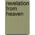 Revelation From Heaven