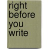 Right Before You Write door Jonathan Obrien