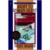 Right to Remain Silent door Penny Warner