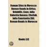 Roman Sites in Morocco by Not Available