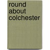 Round About Colchester door Patrick Denney