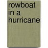 Rowboat in a Hurricane door Julie Angus