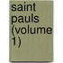 Saint Pauls (Volume 1)