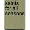 Saints For All Seasons door Onbekend