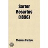 Sartor Resartus (1896) door Thomas Carlyle