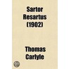 Sartor Resartus (1902) door Thomas Carlyle