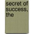 Secret Of Success, The