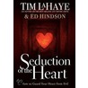 Seduction Of The Heart door Edward E. Hindson