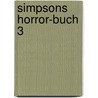 Simpsons Horror-Buch 3 by Matt Groening
