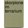 Skorpione im Terrarium door Martin Watz