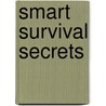 Smart Survival Secrets door Donald MacIver