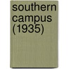 Southern Campus (1935) by University Of California Branch