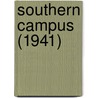 Southern Campus (1941) door University Of California Branch