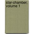 Star-Chamber, Volume 1