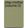 Step-Mother (Volume 3) door Lloyd James