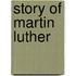 Story Of Martin Luther