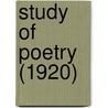 Study Of Poetry (1920) door Bliss Perry