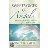 Sweet Voices of Angels door Annette Smith