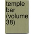 Temple Bar (Volume 38)