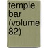Temple Bar (Volume 82)