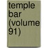 Temple Bar (Volume 91)