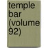 Temple Bar (Volume 92)