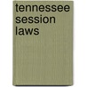 Tennessee Session Laws by Tennessee