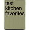 Test Kitchen Favorites by Unknown