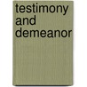Testimony and Demeanor door John Casey