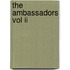 The Ambassadors Vol Ii