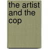 The Artist and the Cop by Barbara Lee