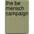 The Be Mensch Campaign