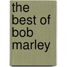 The Best of Bob Marley by Bob Marley